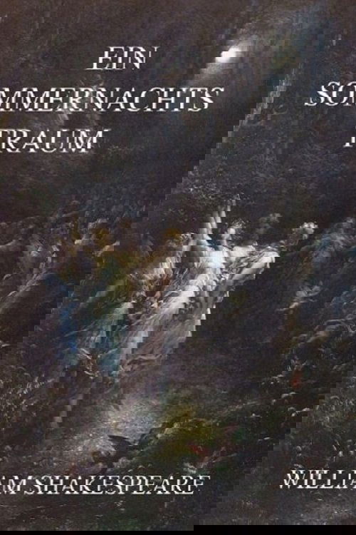 Ein Sommernachtstraum