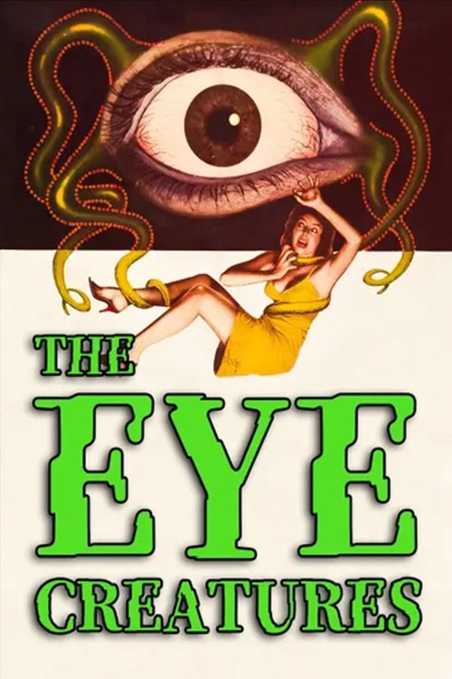 Attack of the Eye Creatures