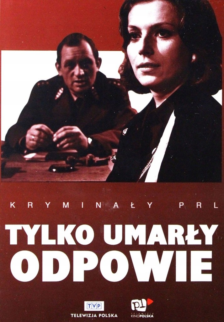 Tylko umarly odpowie