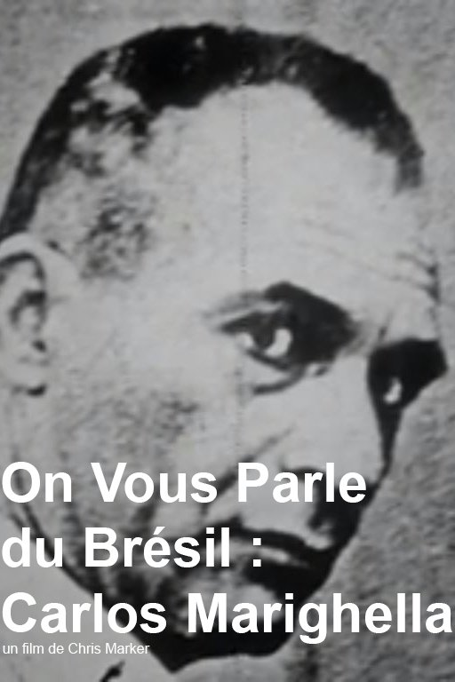 On vous parle du Brésil: Carlos Marighela