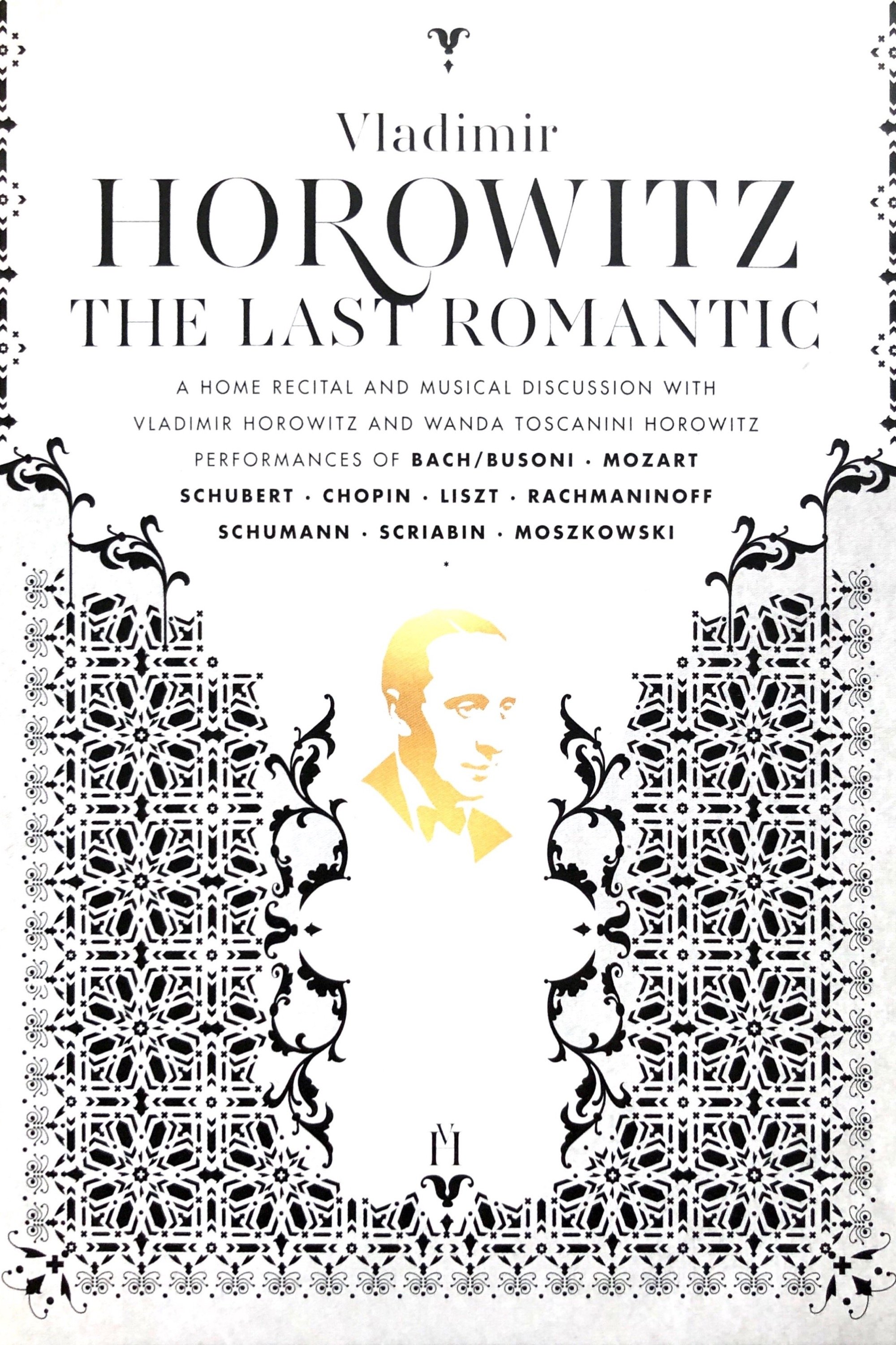 Vladimir Horowitz: The Last Romantic