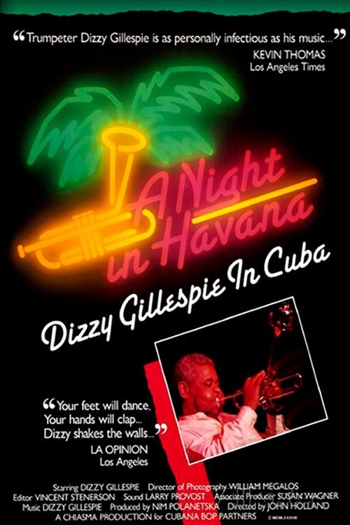A Night in Havana: Dizzy Gillespie in Cuba