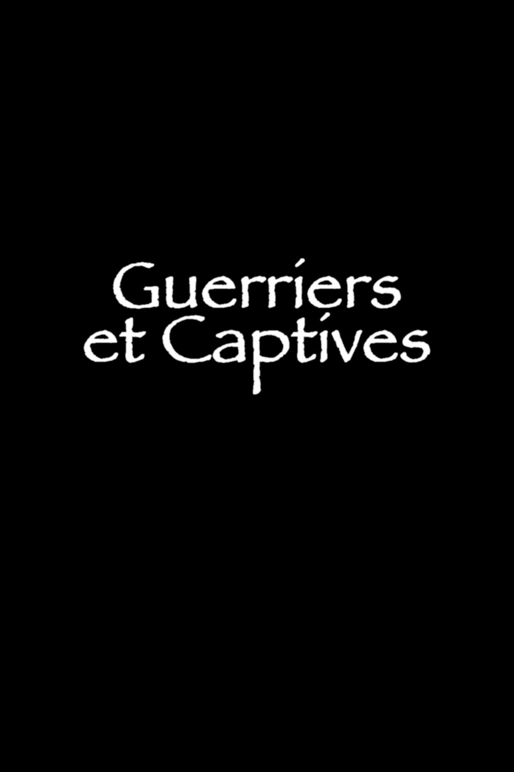 Guerriers et captives