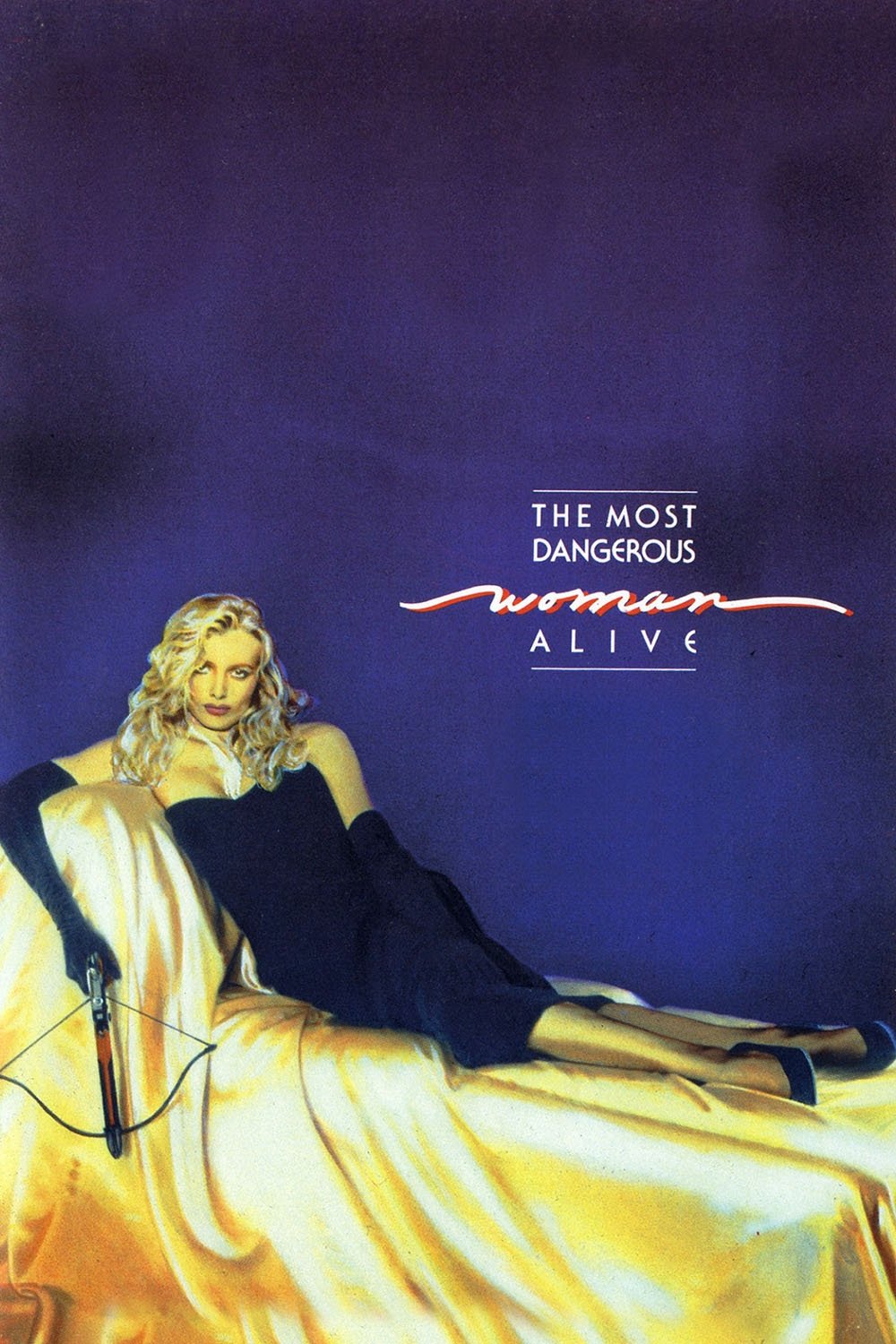 The Most Dangerous Woman Alive