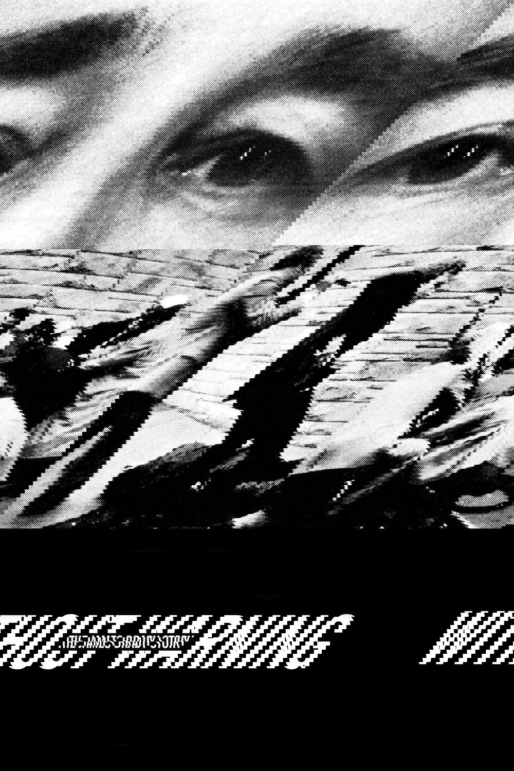 Without Warning: The James Brady Story