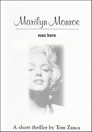 Marilyn Monroe Was Here