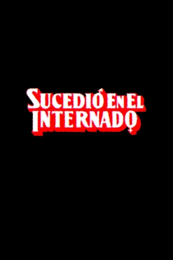 Sucedió en el internado