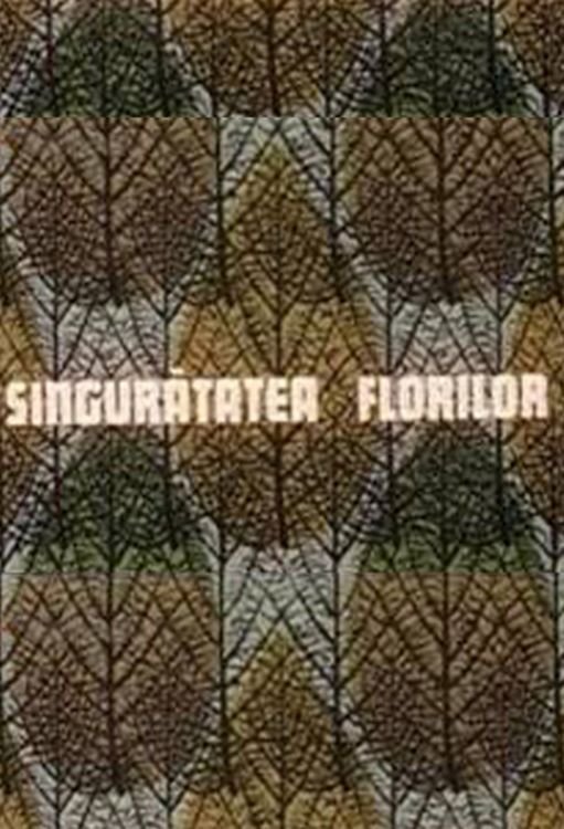 Singuratatea florilor