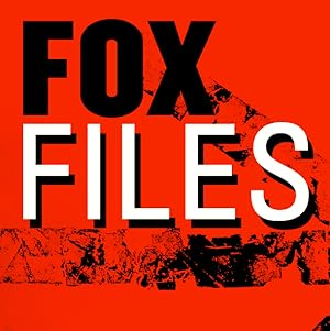 Fox Files