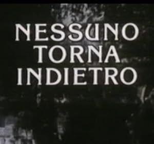 Nessuno torna indietro