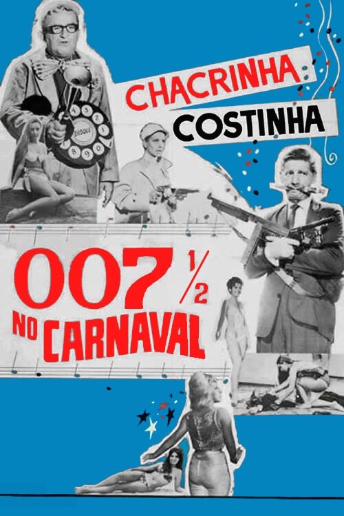 007 1/2 no Carnaval