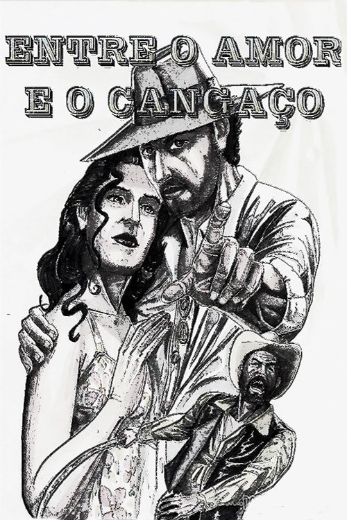 Entre Amor e O Cangaço