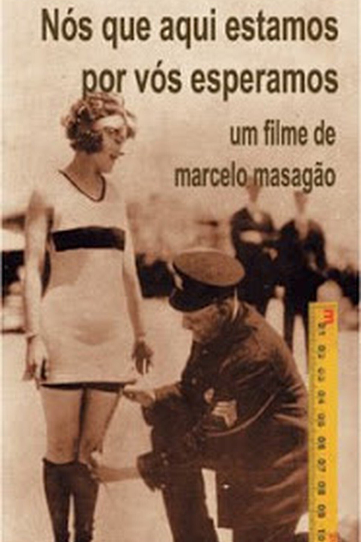 Nós Que Aqui Estamos por Vós Esperamos