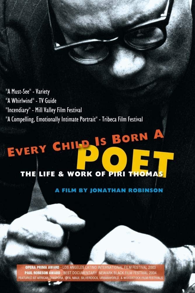 Every Child Is Born a Poet: The Life and Work of Piri Thomas