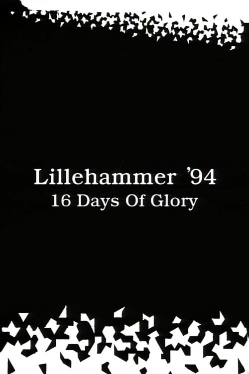 Lillehammer '94: 16 Days of Glory