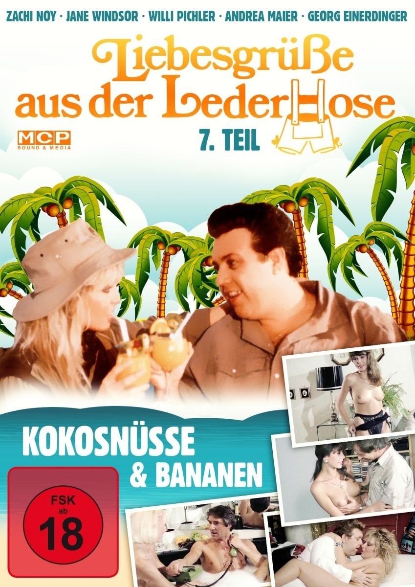 Liebesgrüße aus der Lederhose 7 - Kokosnüsse und Bananen