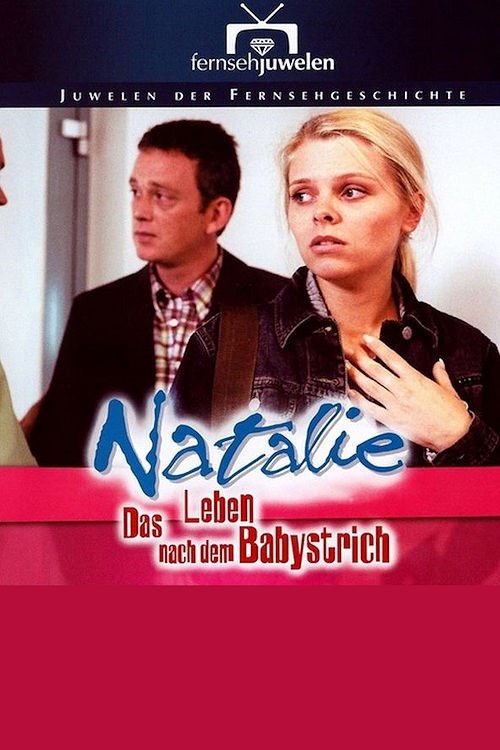 Natalie - Das Leben nach dem Babystrich