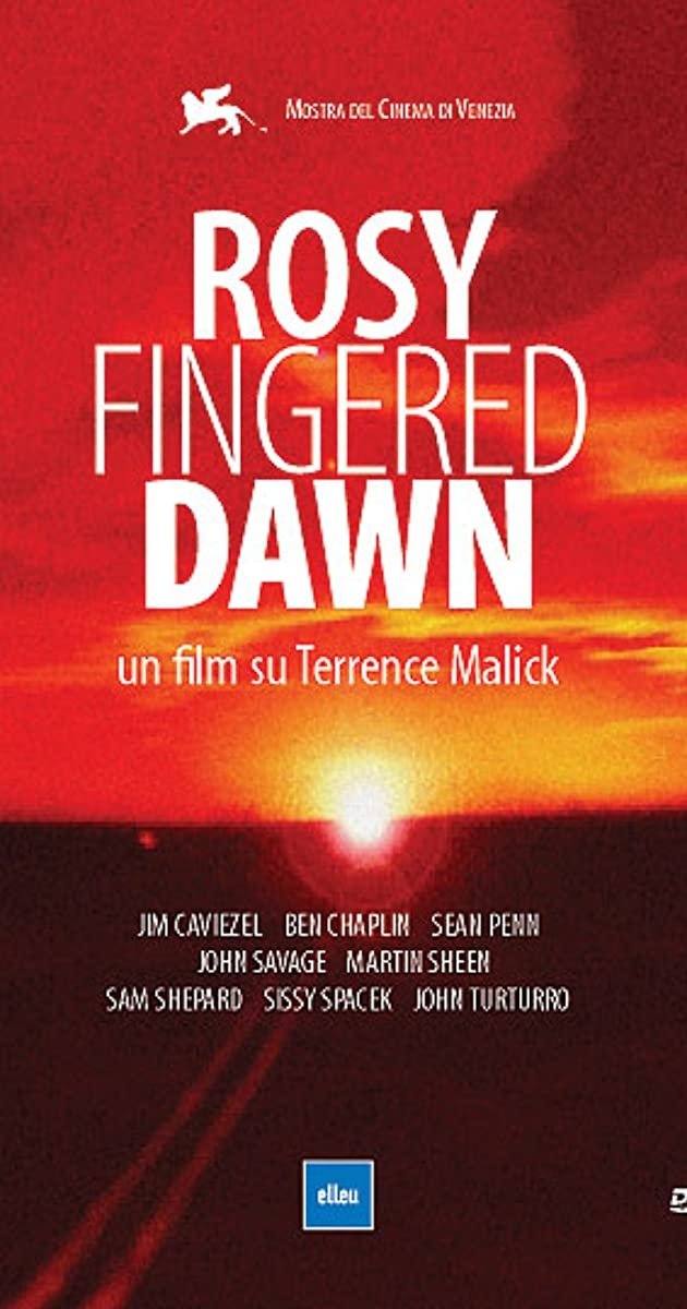 Rosy-Fingered Dawn: a Film on Terrence Malick