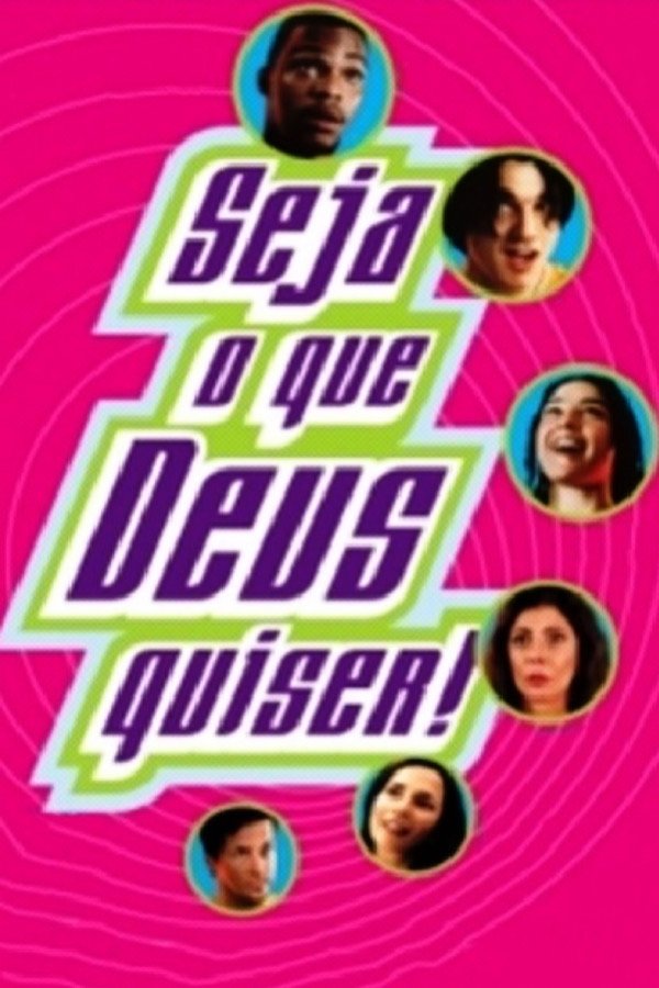Seja o Que Deus Quiser!