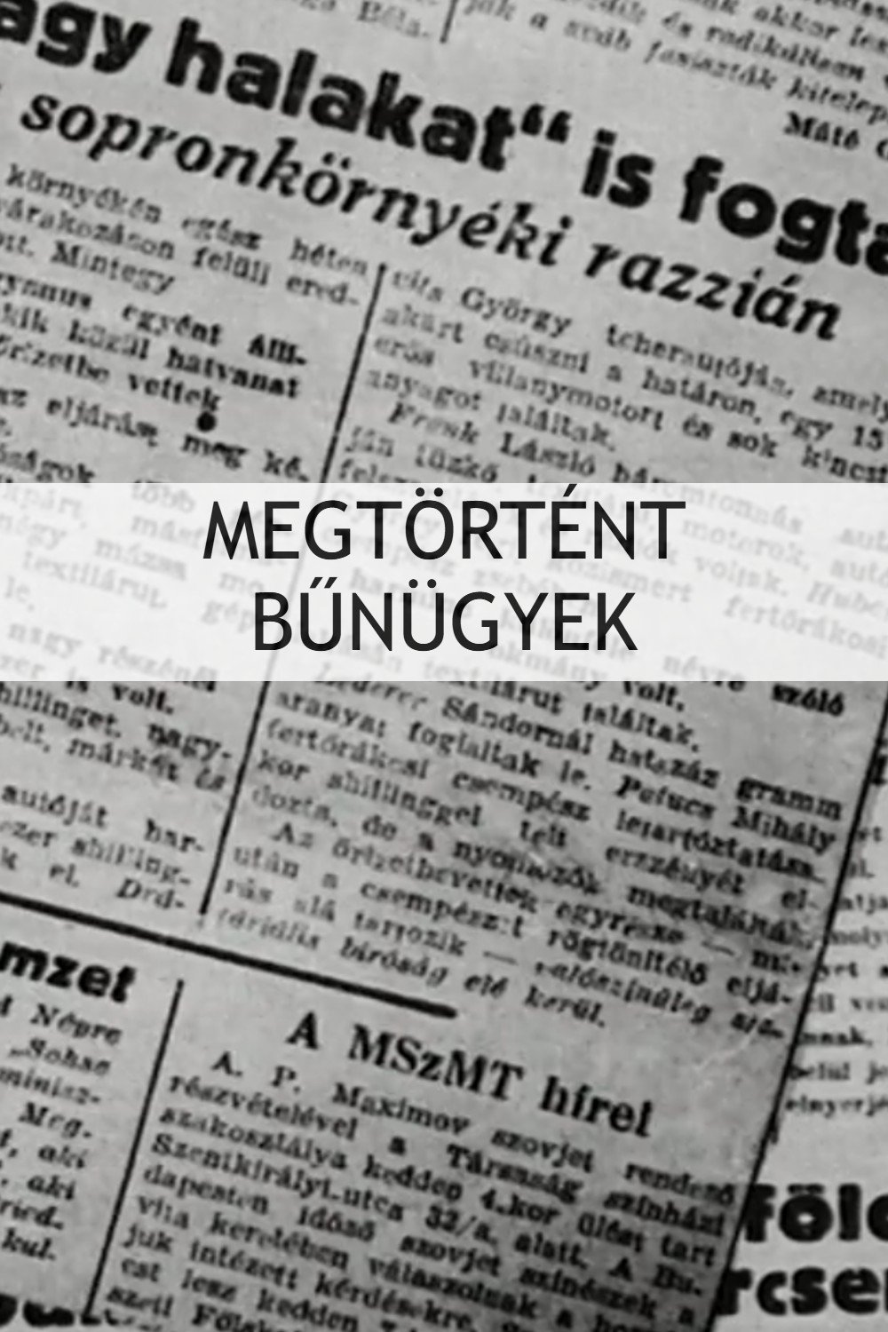 Megtörtént bünügyek