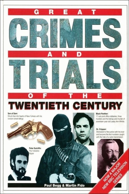 Great Crimes and Trials of the Twentieth Century