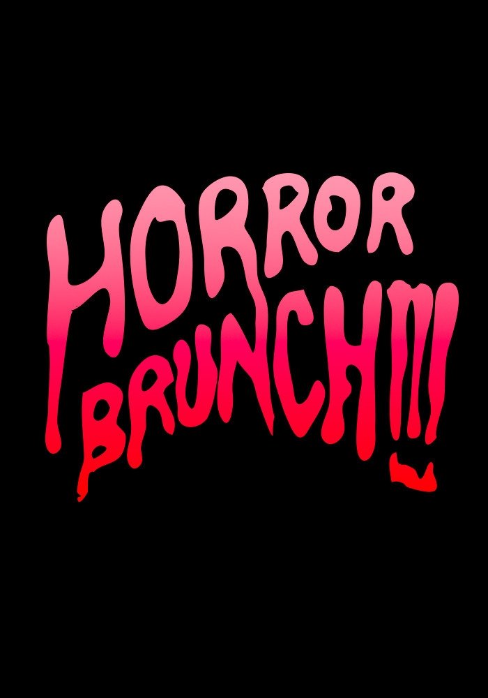 Horror Brunch!!!