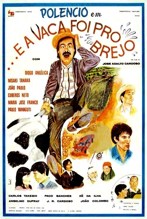 ...E a Vaca Foi Para o Brejo