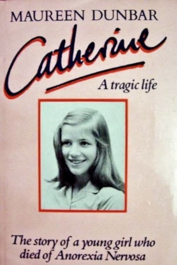 An Anorexic's Tale: The Brief Life of Catherine