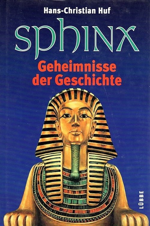 Sphinx - Geheimnisse der Geschichte
