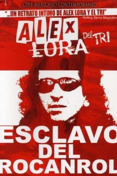 Alex Lora: Esclavo del Rocanrol