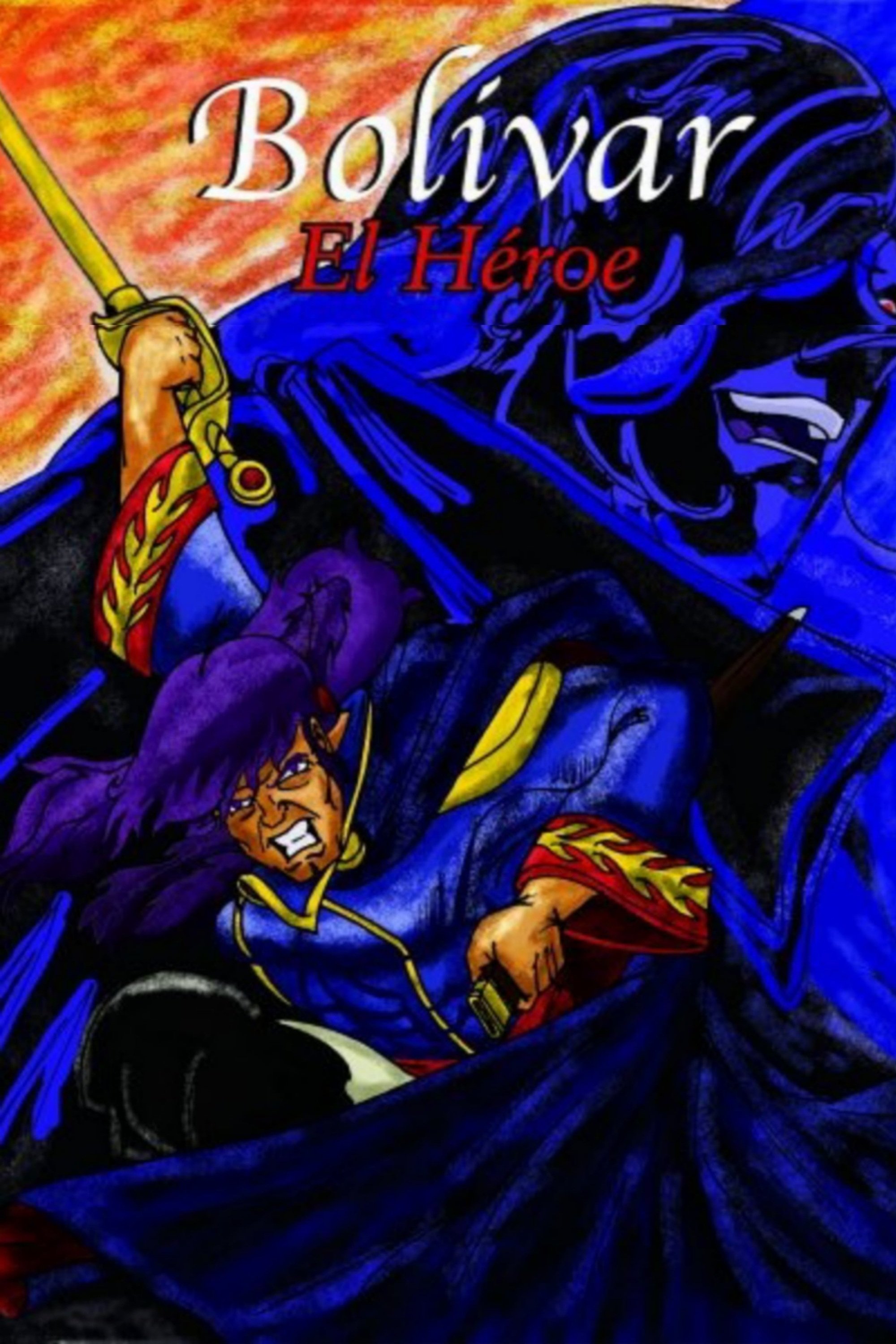 Bolívar: el héroe