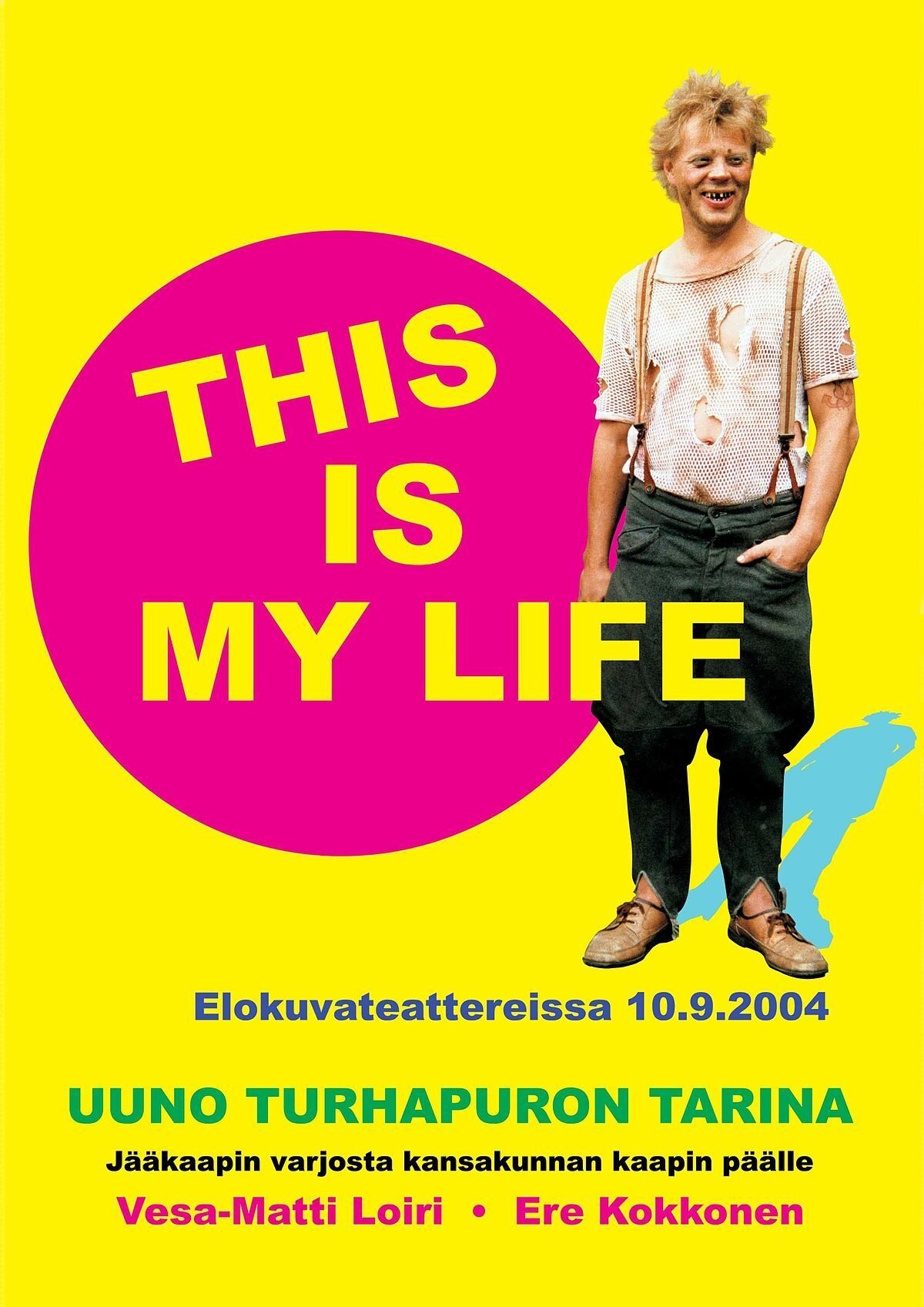 Uuno Turhapuro: This Is My Life