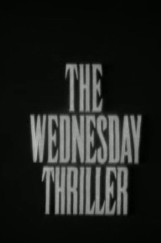 The Wednesday Thriller