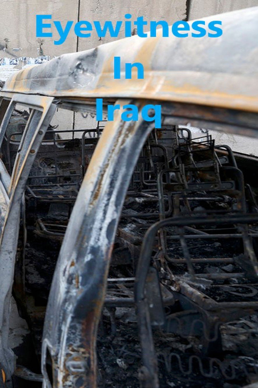 Eyewitness in Iraq