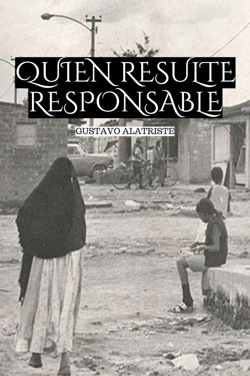 Quien resulte responsable