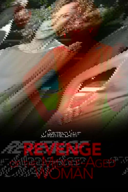 Revenge of the Middle-Aged Woman