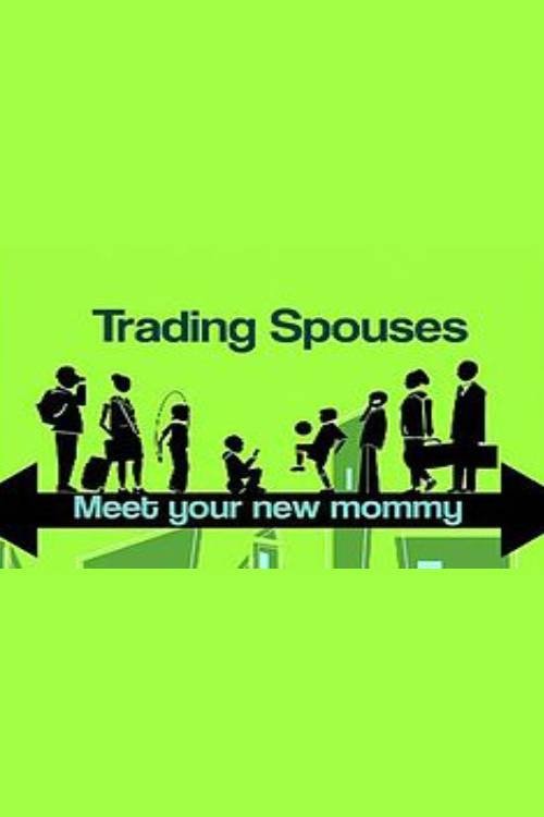 Trading Spouses: Meet Your New Mommy