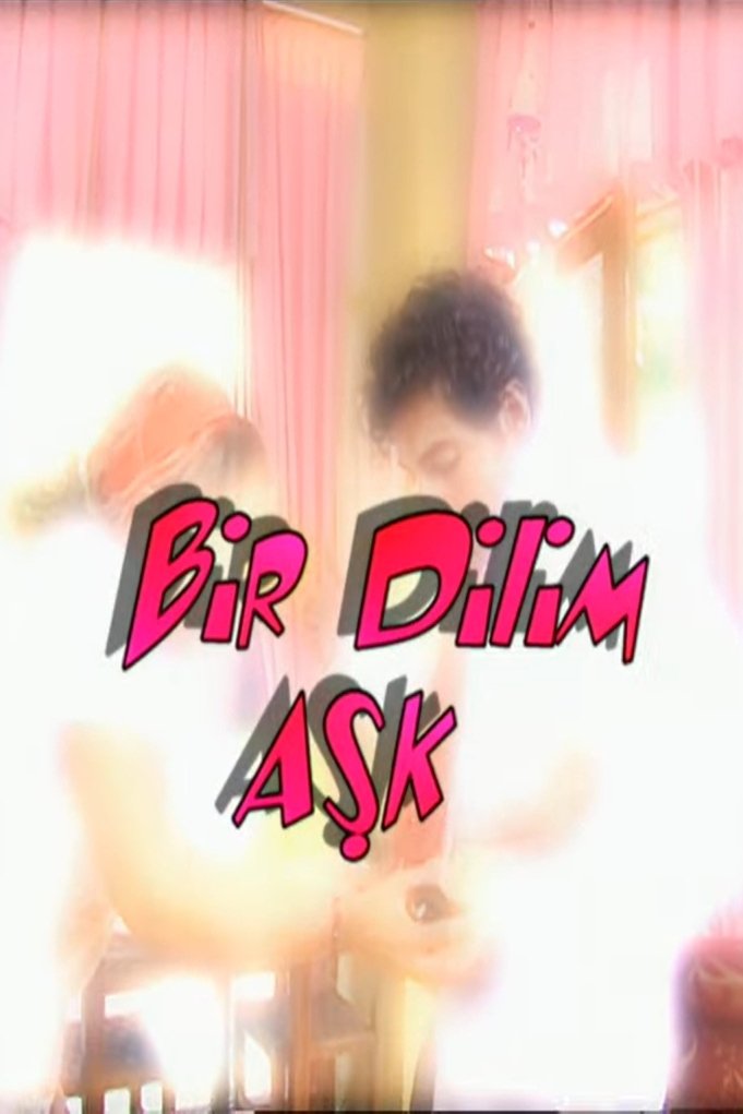 Bir Dilim Ask