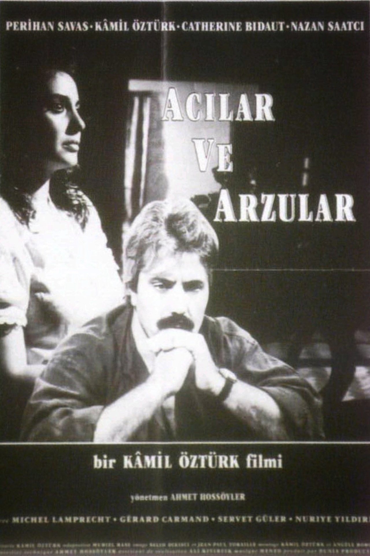 Acilar ve Arzular
