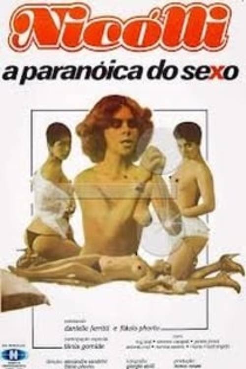 Nicolli, a Paranóica do Sexo