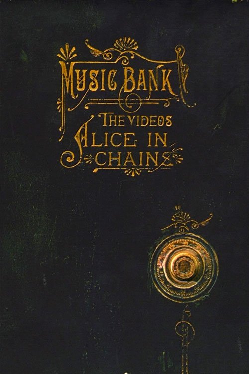 Alice in Chains: Music Bank - The Videos