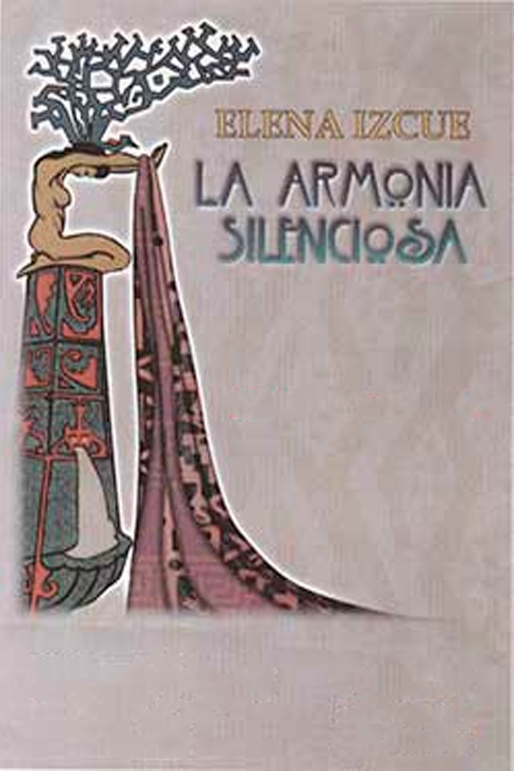 Elena Izcue: La armonia silenciosa
