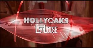 Hollyoaks: Let Loose