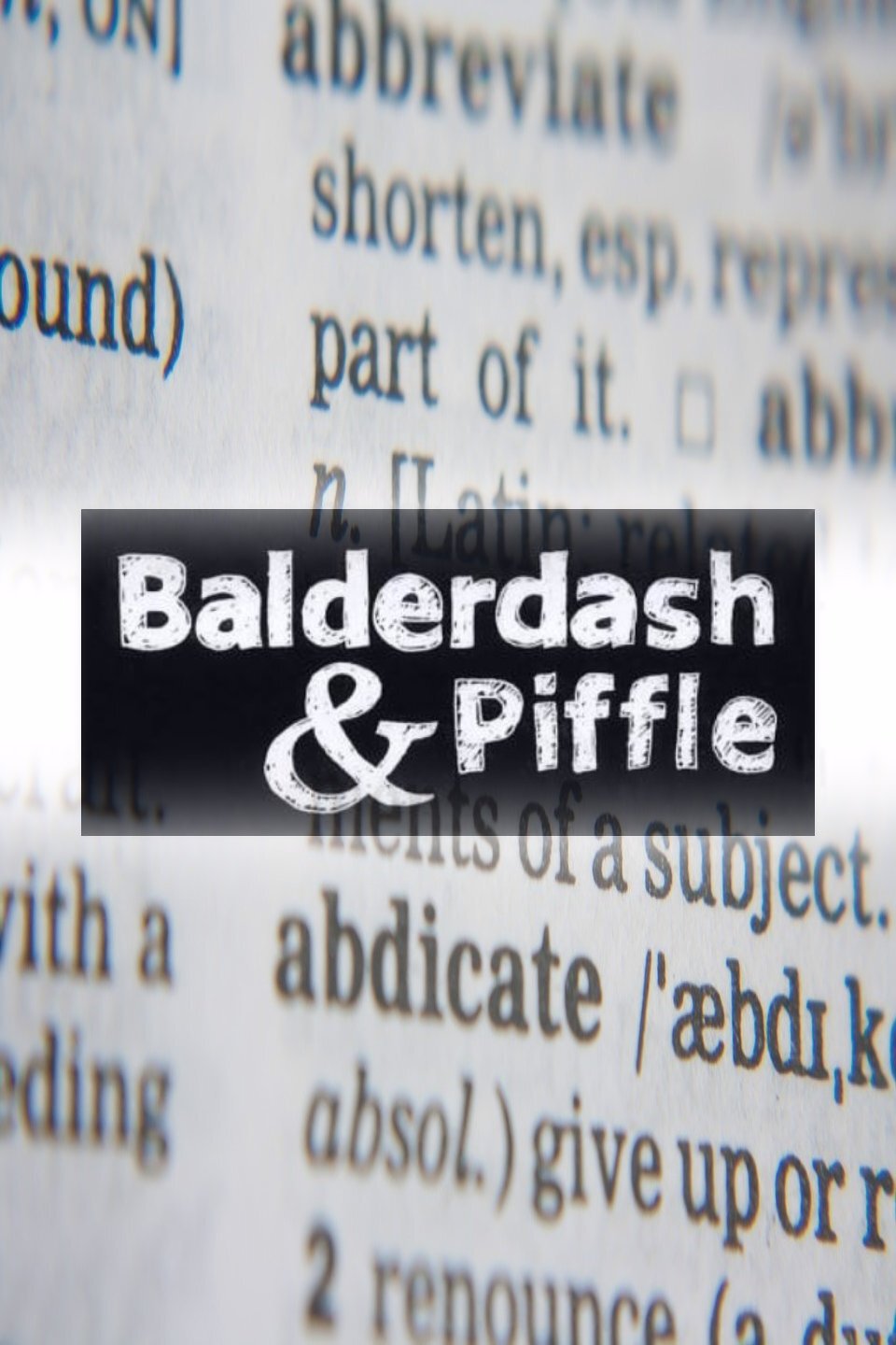 Balderdash & Piffle