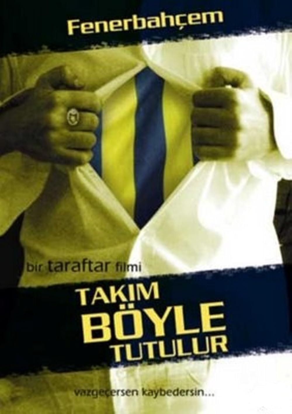Takim Böyle Tutulur