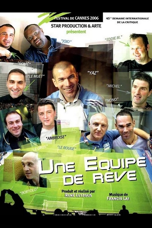Une équipe de rêve/Zidane's Dream Team