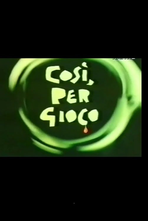 Così per gioco
