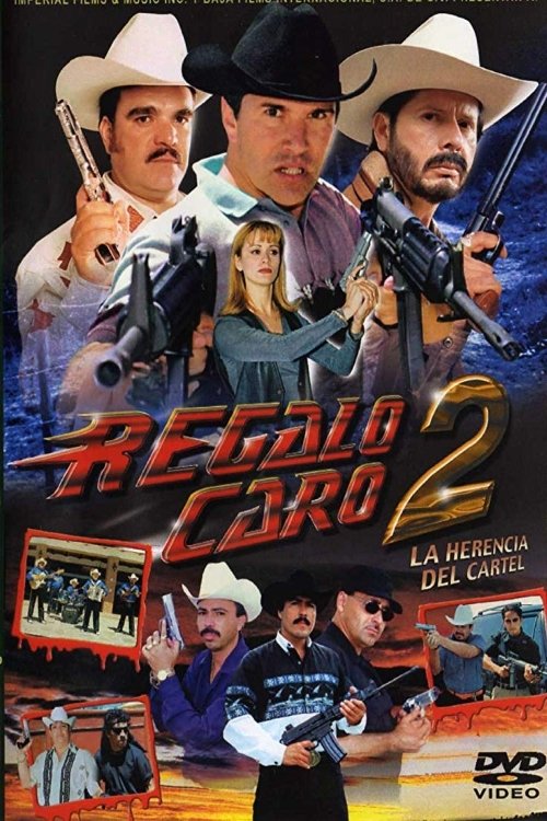 Regalo caro II: La herencia del cartel