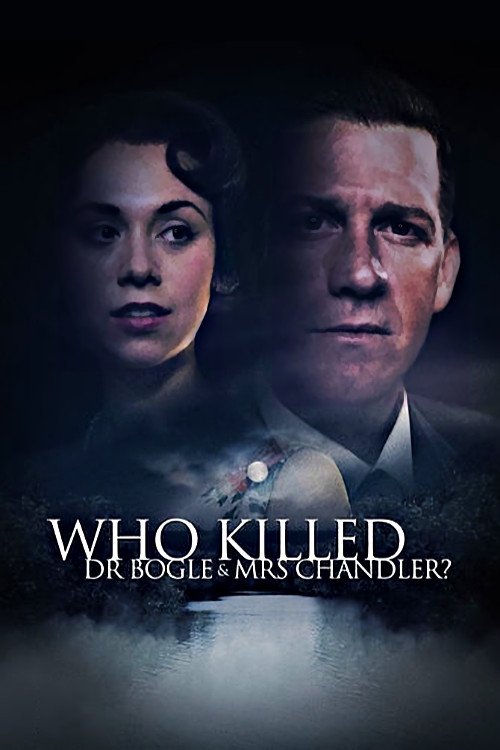 Who Killed Dr Bogle and Mrs Chandler