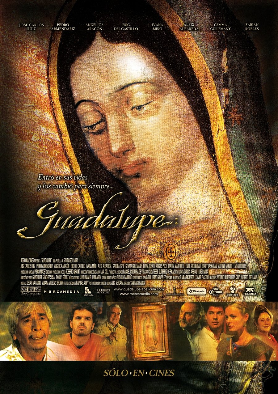 Guadalupe: El Milagro Y El Mensaje